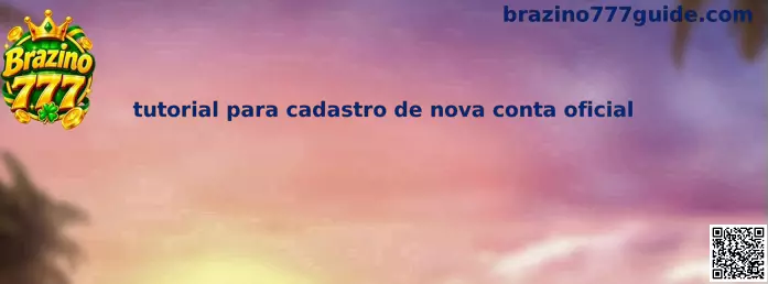 Tutorial Cadastro Brazino777