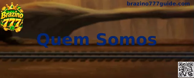 Quem Somos Brazino777